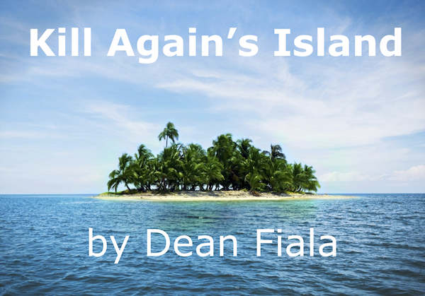 Kill Again's Island